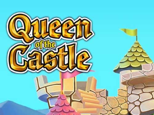 Queen of the Castle at conquer casino