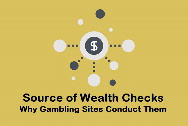 online gambling source of wealth checks