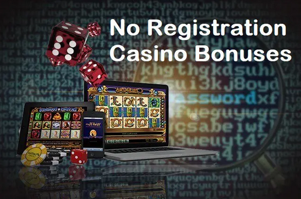 no registration casino bonuses