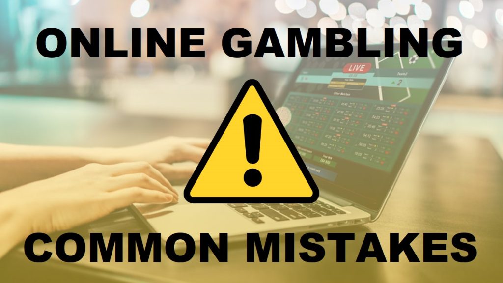 online gambling common mistakes