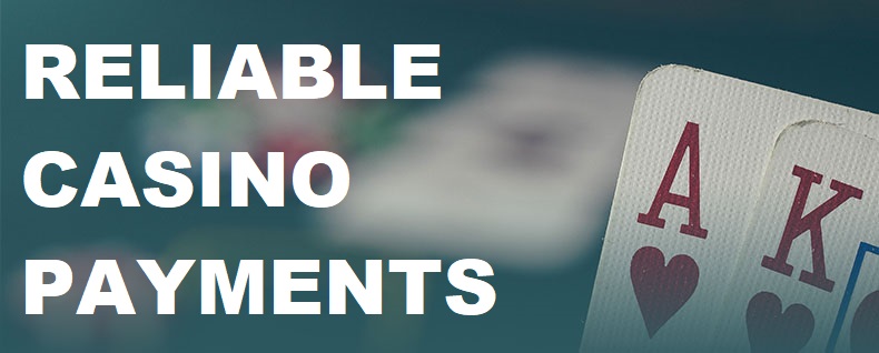 reliable casino payments